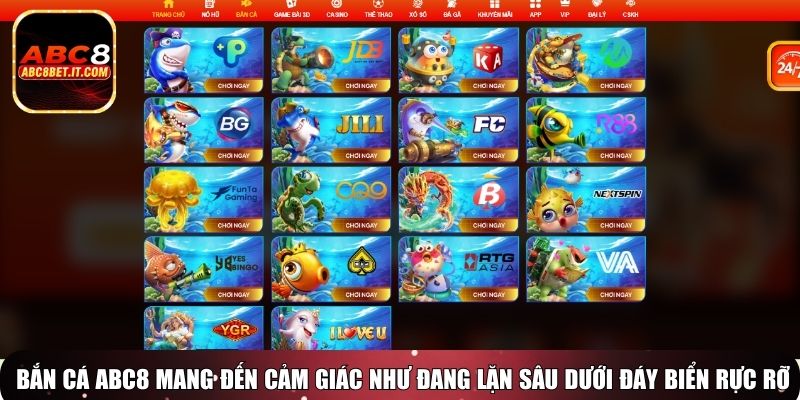 Bắn cá tại ABC8 mang đến cảm giác như đang lặn sâu dưới đáy biển rực rỡ