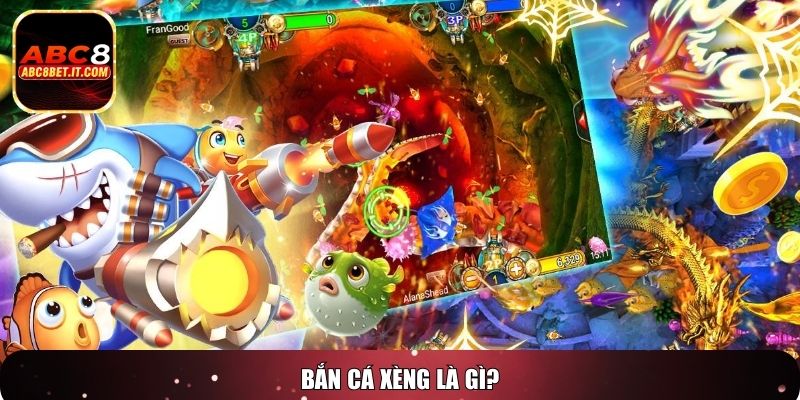 Bắn cá xèng là gì?