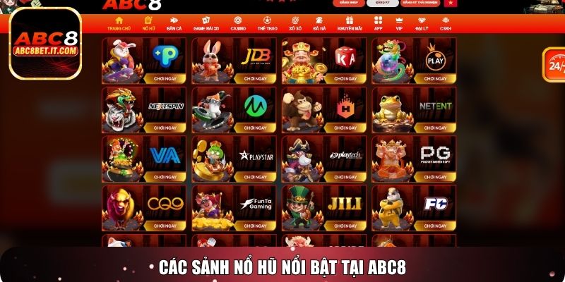 Các sảnh nổ hũ nổi bật tại ABC8