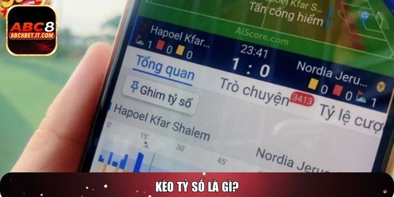 Kèo tỷ số là gì?