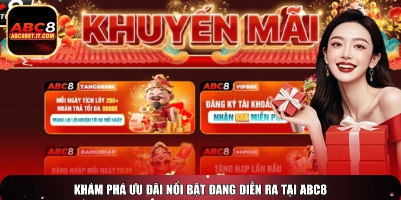 Khám phá ưu đãi nổi bật đang diễn ra tại ABC8