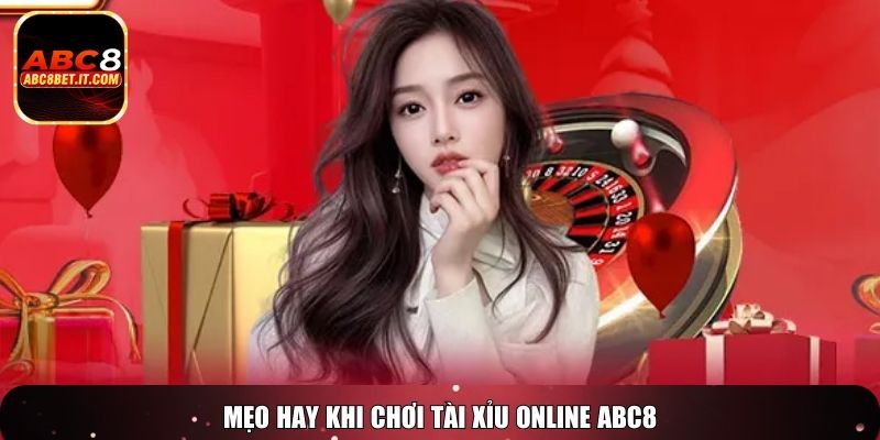 Mẹo hay khi chơi tài xỉu online ABC8
