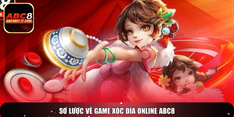 Sơ lược về game xóc đĩa online ABC8