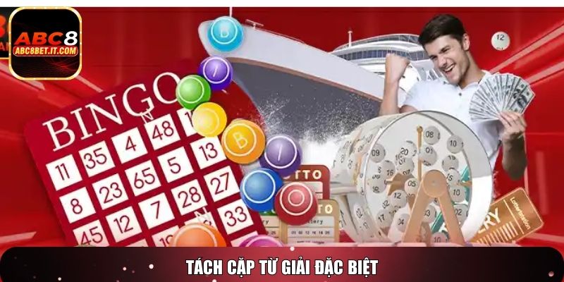Tách cặp từ giải đặc biệt
